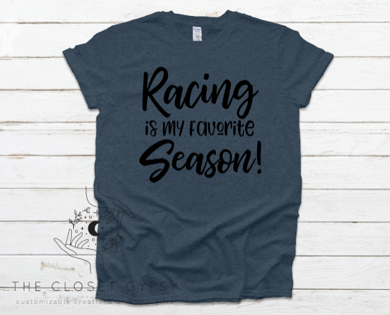 Racing is My Favorite Season T-Shirt