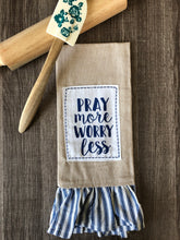 Load image into Gallery viewer, “Pray More Worry Less”-Fringe Flour Sack Towel
